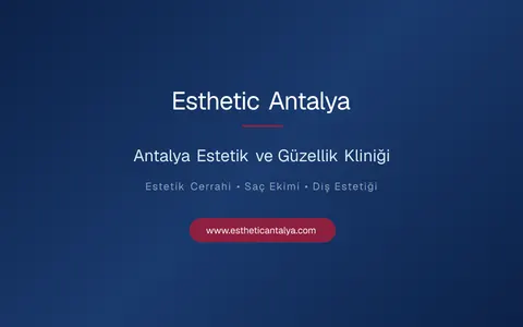 Esthetic Antalya ( Plastic Surgery - Obesity Surgery - Dentistry - Hair Transplantation )